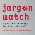 Jargon Watch