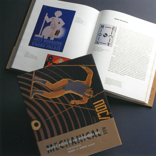 Graphic Design in the Mechanical Age: Selections from the Merrill C. Berman Collection
