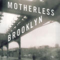 Motherless Brooklyn
