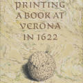 Printing A Book At Verona in 1622 for Fondation Custodia, 1993