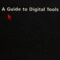 A Guide to Digital Tools