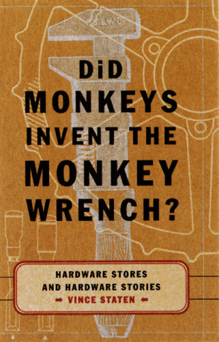 Did Monkeys Invent the Monkey Wrench?