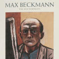 Max Beckmann: The Self-Portraits