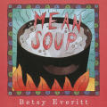 Mean Soup