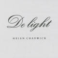 De Light: Helen Chadwick
