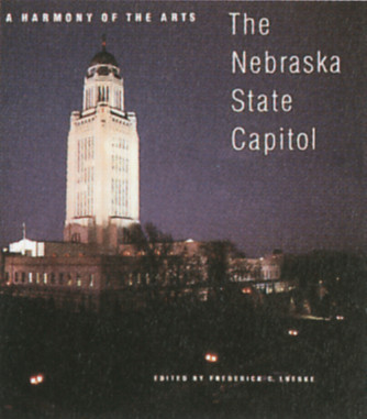 A Harmony of the Arts: The Nebraska State Capitol