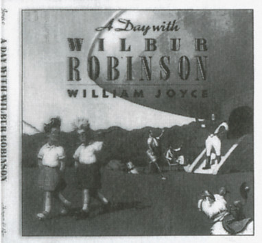 A Day with Wilbur Robinson