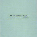 Three Voices Still