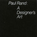 Paul Rand: A Designer's Art