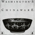 George Washington's Chinaware