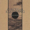 “Circular Reasoning”