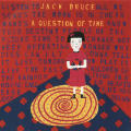 Jack Bruce “A Question of Time”