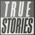 True Stories