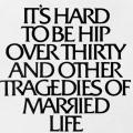 It's Hard To Be Hip Over Thirty... book jacket
