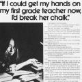 "If I could get my hands on my first grade teacher..."