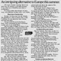 "An intriguing alternative to Europe this summer."
