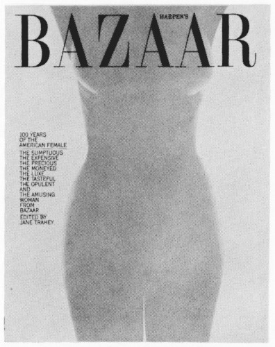 Harper's Bazaar 100 Years of the American Female