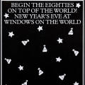 Begin the eighties on top of the world!