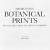 Botanical Prints