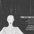 Mirror, Mirror, A Social History of Fashion