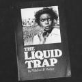 The Liquid Trap