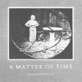 A Matter of Time