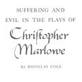 Suffering and Evil in the Plays of Christopher Marlowe