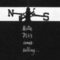 Mr. Plus Comes Calling
