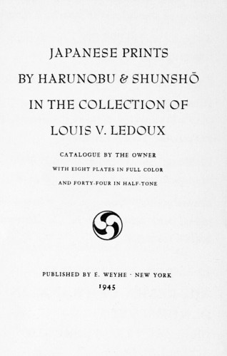 Japanese Prints by Harunobu & Shunsho, in the Collection of Louis V. Ledoux