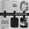 Current Advances in Dentistry