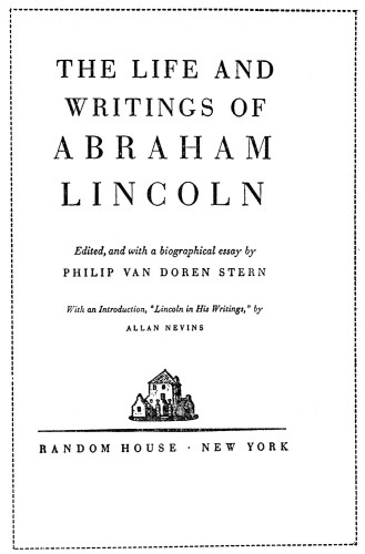 The Life and Writings of Abraham Lincoln