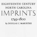 Eighteenth Century North Carolina Imprints 1749–1800