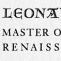 Leonardo: Master of the Renaissance
