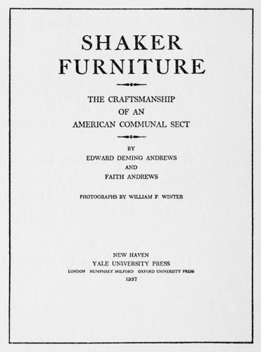 Shaker Furniture, The Craftsmanship of an American Communal Sect