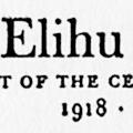 Elihu Root, President of the Century Association, 1918–1927, Addresses made in his honor at the Club House, April 27, 1937
