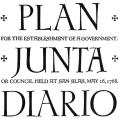 The Spanish Occupation of California: Plan for Establishment of a Government; Junta or Council held at San Blas, May 16, 1768; Diario of the Expeditions made to California Assembled for this book