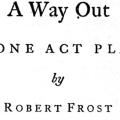 A Way Out: A One Act Play