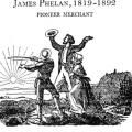 How Many Miles from St. Jo? The Log of Sterling B.F. Clark, a Forty-Niner, with Comments by Ella Sterling Mighels Together with a Brief Autobiography of James Phelan, 1819–1892, Pioneer Merchant
