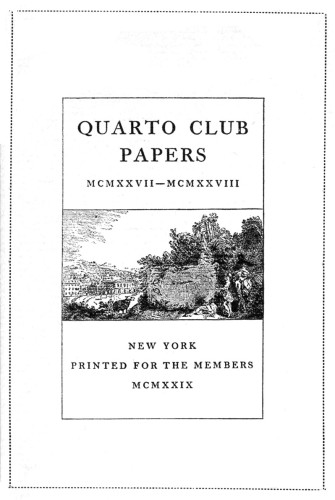 Quarto Club Papers, MCMXXVII–MCMXXVIII