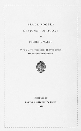 Bruce Rogers: Designer of Books