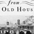 From an Old House