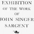 Memorial Exhibition of John Singer Sargent