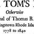 Nailer Tom’s Diary, otherwise the Journal of Thomas B. Hazard 1778 to 1840, Printed as Written and Introduced by Caroline Hazard