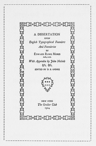 A Dissertation upon English Typographical Founders and Founderies
