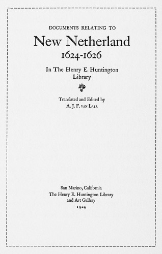 Documents Relating to New Netherland, 1624–1626, in The Henry E. Huntington Library