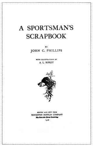 A Sportsman’s Scrapbook