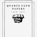 Quarto Club Papers
