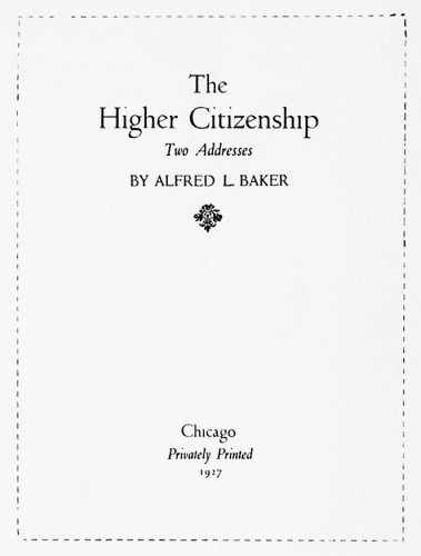 The Higher Citizenship: Two Addresses