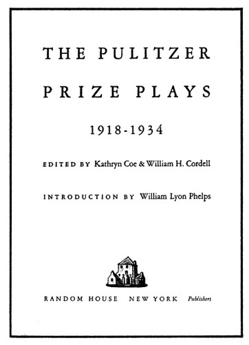 The Pulitzer Prize Plays, 1918-1934