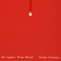 Wet Apples, White Blood
